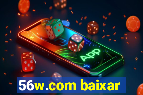 56w.com baixar